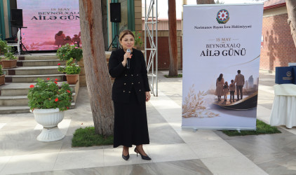 Nərimanov rayonunda “15 May – Beynəlxalq Ailə Günü” qeyd olunub.